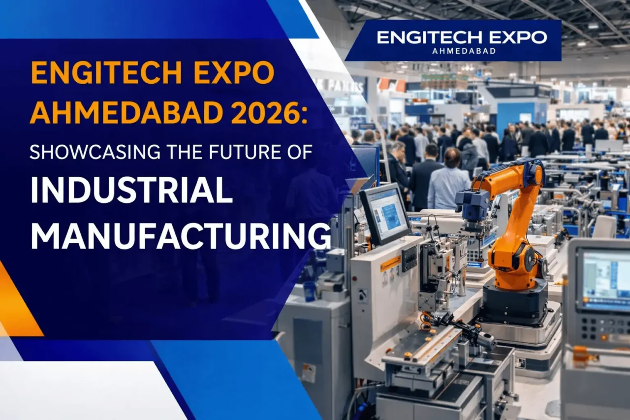 Engitech Expo 2026 showcasing industrial manufacturing, automation machinery, and engineering solutions at Ahmedabad exhibition