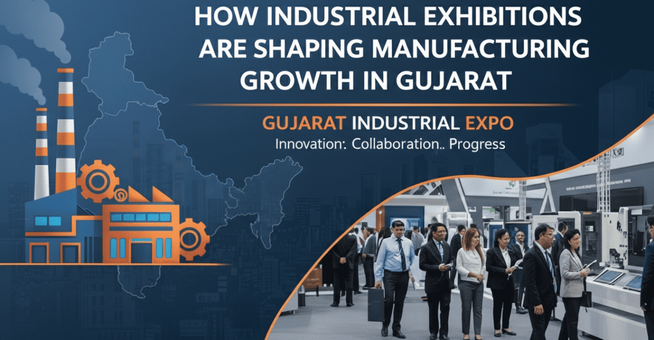 Industrial exhibition showcasing manufacturing technology and business networking, illustrating how industrial expos drive manufacturing growth in Gujarat.