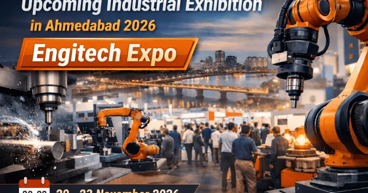 Engitech Expo 2026 industrial exhibition in Ahmedabad showcasing automation, robotics, and manufacturing machinery